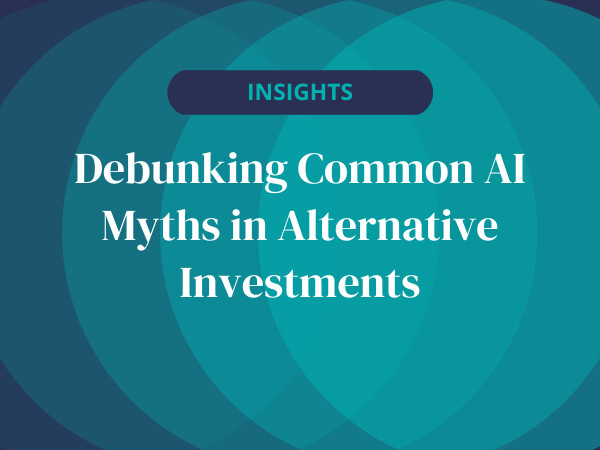 Debunking Common AI Myths in Alternative Investments