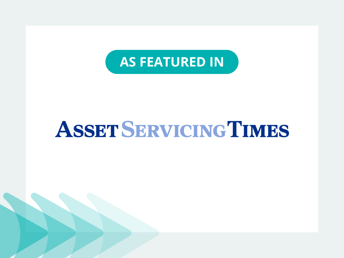 As Featured In Asset Servicing Times (3)